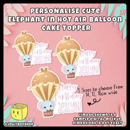 Digital mockup of a Personalized Cute Elephant in Hot Air Balloon Cake Topper in 3 sizes, 10cm, 12cm, 14cm wide