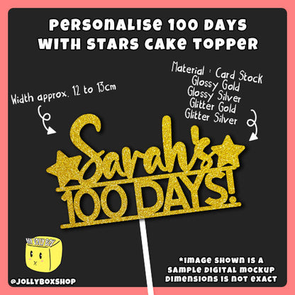 Digital mockup of a personalized 100 Days with stars theme cake topper