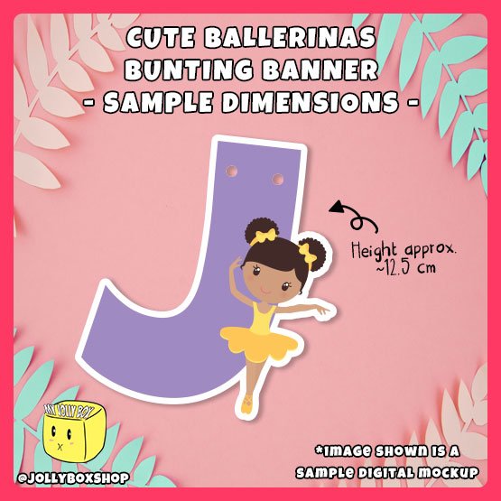 Digital Mockup of Cute Ballerina Theme Bunting Banners, Bunting Approximate Dimensions