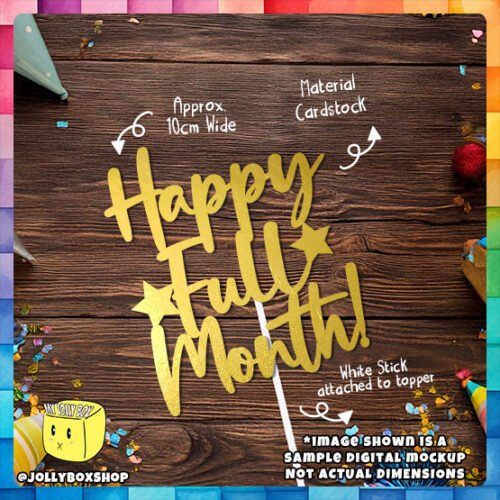 DIgital Mockup of a Happy Full Month Cake Topper Placed on Wooden Table