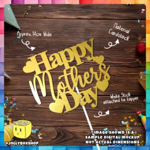 Digital mockup of Happy Mother's Day Cake Topper Placed on Table (Design A)