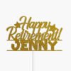 Digital Mockup of a Stars Theme Happy Retirement with Personalized Name in Glitter Gold Cake Topper